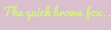 Image with Font Color D2F47D and Background Color DABFCC